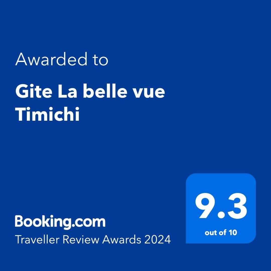Gite La Belle Vue Timichi Timichchi Dış mekan fotoğraf